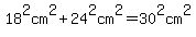18%5E2cm%5E2%2B24%5E2cm%5E2=30%5E2cm%5E2