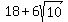 18+%2B+6sqrt%2810%29