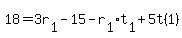 18+=+3r%5B1%5D+-+15+-+r%5B1%5D%2At%5B1%5D+%2B+5t%281%29