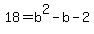 18+=+b%5E2+-+b+-+2