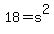 18+=+s%5E2