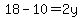 18-10=2y