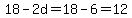 18-2d+=+18-6+=+12