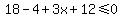 18-4%2B3x%2B12%3C=0