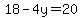 18-4y=20