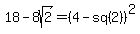 18-8sqrt%282%29=%284-sq%282%29%29%5E2