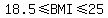 18.5%3C=+BMI%3C=25