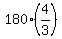 180%2A%284%2F3%29