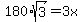 180%2Asqrt%283%29=3x