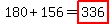 180%2B156=highlight%28336%29