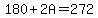 180%2B2A+=+272