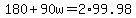 180%2B90w=2%2A99.98