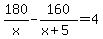 180%2Fx+-+160%2F%28x%2B5%29+=+4