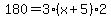 180=3%28x%2B5%29%2A2