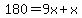 180=9x%2Bx