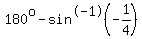 180%5Eo+-+sin%5E-1%28-1%2F4%29