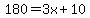 180+=+3x%2B10