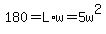 180+=+L%2Aw++=+5w%5E2