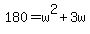 180+=+w%5E2+%2B+3w