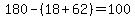 180-%2818%2B62%29=100
