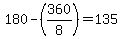 180-%28360%2F8%29=135