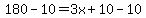180-10+=+3x%2B10-10