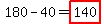 180-40=highlight%28140%29