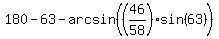 180-63-arcsin%28%2846%2F58%29sin%2863%29%29