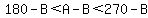 180-B%3CA-B%3C270-B