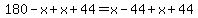 180-x%2Bx%2B44=x-44%2Bx%2B44