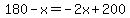 180-x=-2x%2B200