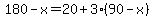 180-x=20%2B3%2890-x%29