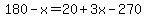 180-x=20%2B3x-270