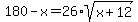 180-x=26%2Asqrt%28x%2B12%29