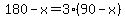 180-x=3%2890-x%29