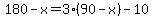180-x=3%2890-x%29-10