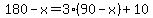 180-x=3%2A%2890-x%29%2B10