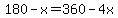 180-x=360-4x