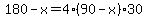 180-x=4%2A%2890-x%29%2A30