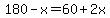 180-x=60%2B2x