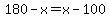 180-x=x-100