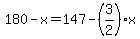 180-x+=+147+-+%283%2F2%29x