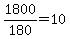 1800%2F180+=+10