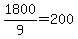 1800%2F9+=+200