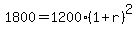 1800=1200%2A%281%2Br%29%5E2