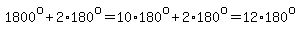 1800%5Eo%2B2%2A180%5Eo=10%2A180%5Eo%2B2%2A180%5Eo=12%2A180%5Eo