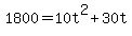 1800+=+10t%5E2+%2B+30t