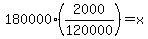 180000%282000%2F120000%29=x