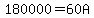 180000+=+60A