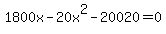 1800x-20x%5E2-20020=0
